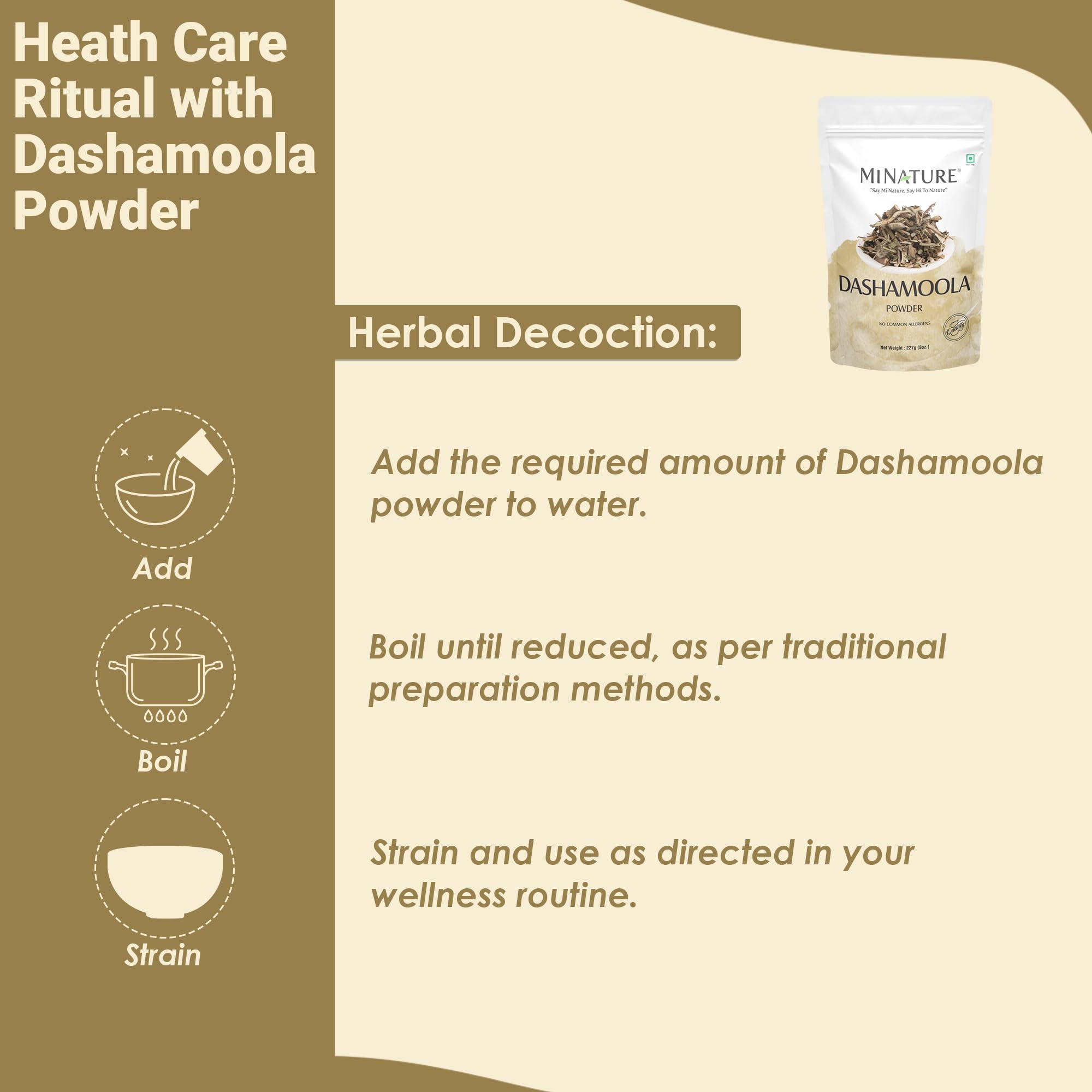 Mi Nature Dashamoola powder | 227g (8oz) | Herbal Health Care Blend | Made with 10 Traditional Herbs | Pure & Natural - Image 4