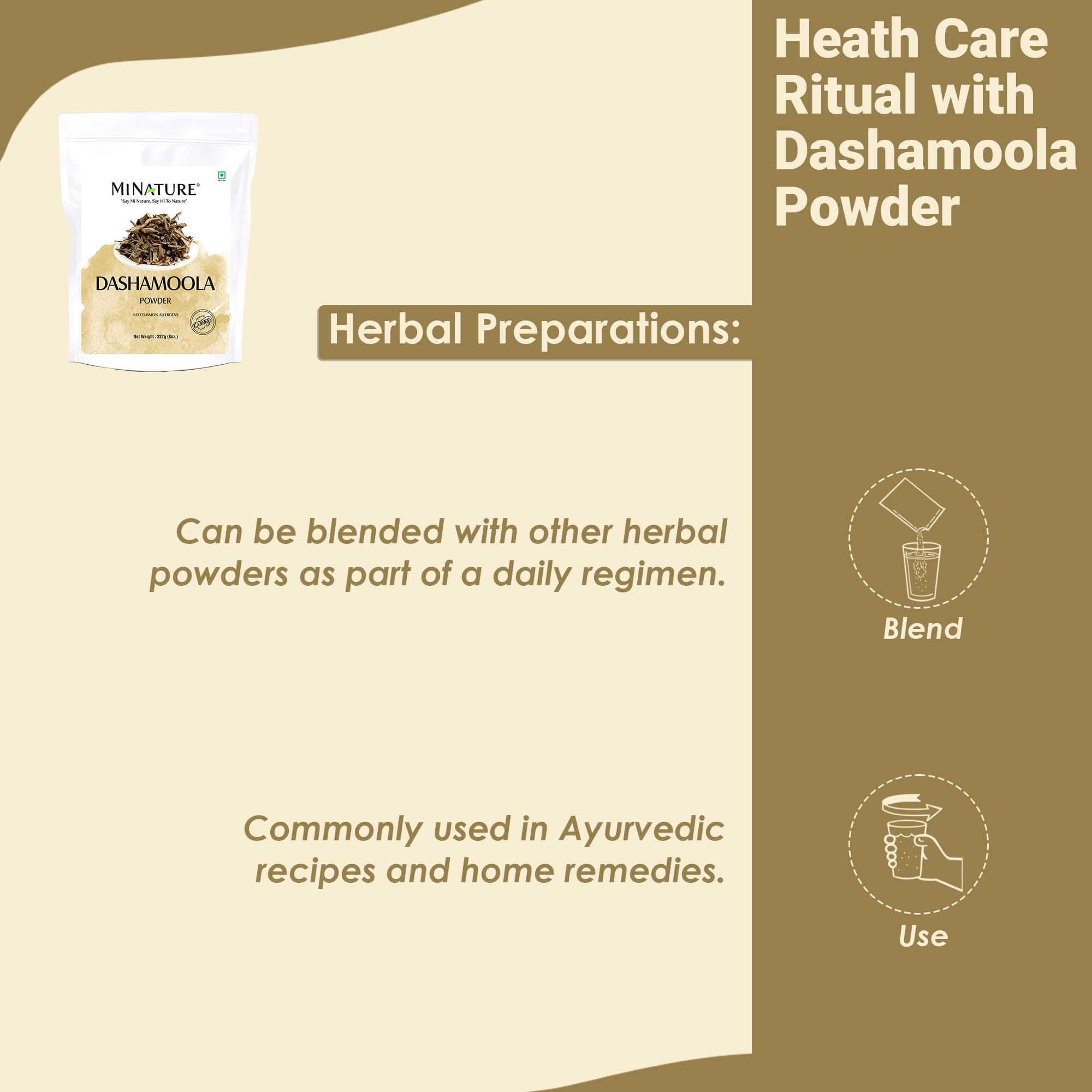 Mi Nature Dashamoola powder | 227g (8oz) | Herbal Health Care Blend | Made with 10 Traditional Herbs | Pure & Natural - Image 5